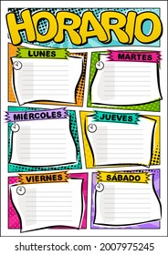 Spanish Comic template of a school schedule for 6 days of the week. Cartoon Blank for a list of school subjects. Transaltion: Timetable, Monday, Tuesday, Wednesday, Thursday, Friday. Vector popart