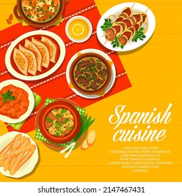 Spanish cuisine menu cover, Spain food dishes and meals, vector traditional tapas. Spanish bar food dishes, churros pastry with lemon tea, vegetable stuffed pork tenderloin and stew