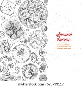 Spanish cuisine top view frame. A set of spanish dishes with paella, gaspacho, patatas bravas, hamon, tapas . Food menu design template. Vintage hand drawn sketch vector illustration. Engraved image