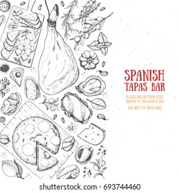 Spanish cuisine top view frame. A set of spanish dishes with hamon, tortilla, tapas, cheese . Food menu design template. Vintage hand drawn sketch vector illustration. Engraved image