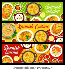 Spanish cuisine vector banners almond soup ajo blanco, garlic lemon chicken or spicy potato tapas patatas bravas. Seafood pasta paella, bacon and chorizo sausage tapas migas, braised rabbit Spain food