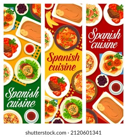 Spanish cuisine vector banners vegetable sausage soup olla podrida, sevillian schnitzel, potato tuna stew marmitako. Santaderian rice with ham, andalusian seafood paella, extremadura beef steak dishes