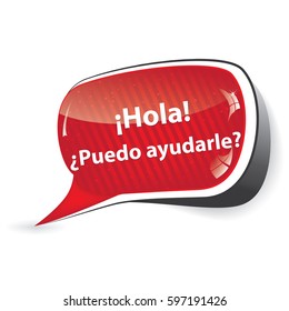 Spanish Customer support speech bubble: Can I help you? (Spanish language: Hola. Puedo aydarle).