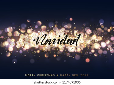 Spanish Feliz Navidad. Christmas background with golden lights bokeh. Xmas greeting card. Magic holiday poster, banner. Night bright gold sparkles background