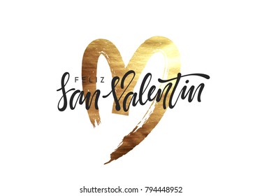 Spanish Feliz san Valentin. Golden heart, smear paint stroke brush with bright sparkles. Greeting card, poster, banner, design element. vector illustration