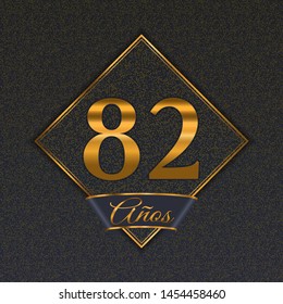 Spanish golden number eighty-two years (82 years) celebration design. Anniversary golden number with luxury backgrounds for your birthday party