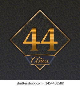 Spanish golden number forty-four years (44 years) celebration design. Anniversary golden number with luxury backgrounds for your birthday party