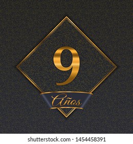 Spanish golden number nine years (9 years) celebration design. Anniversary golden number with luxury backgrounds for your birthday party