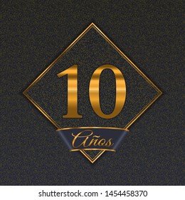 Spanish golden number ten years (10 years) celebration design. Anniversary golden number with luxury backgrounds for your birthday party