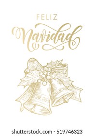 Spanish greeting Feliz Navidad Merry Christmas gold bell ornament on white background with decoration with holly bow tie. Vector golden glittering lettering