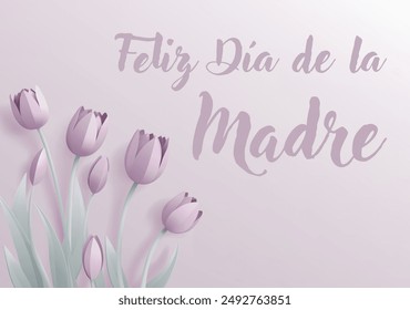 Spanish Happy Mothers Day Feliz Dia De La Madre paper craft or paper cut origami style floral tulip flowers design. With pink tulips background corner frame design elements. 