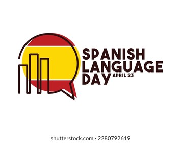 Spanish Language Day. April 23. Poster, banner, card, background. Eps 10.