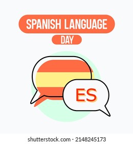 Spanish Language Day poster background, observed on April 23 every year. Bubble chat icon with the Spain flag vector.