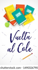 Spanish language translation Vuelta al Cole: Back to school. Education concept. Vector poster. Back to school template with stack colorful flat book, pencil, apple for banner, stories, sale.