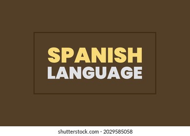 Spanish language typography text vector background design. 