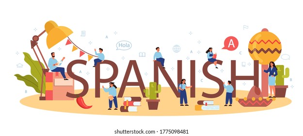 Spanish learning typographic header concept. Language school spanish course. Study foreign languages with native speaker. Idea of global communication. Vector illustration in cartoon style