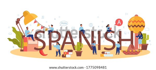 Spanish learning typographic header concept.\
Language school spanish course. Study foreign languages with native\
speaker. Idea of global communication. Vector illustration in\
cartoon style