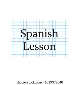 Spanish Lesson written on checkered paper sheet- vector illustra