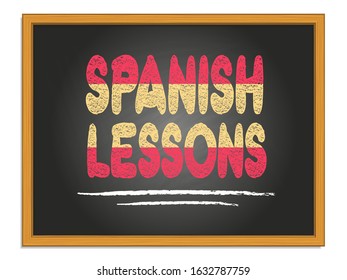Spanish lessons chalk lettering on black chalkboard. Flag of Spain sign
