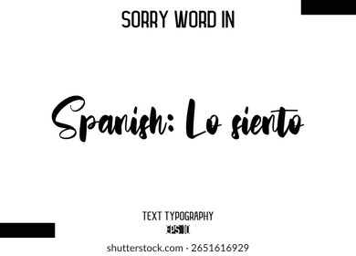 Espanhol: Lo siento   -Sorry Palavra Cursiva Negrito Tipografia Frase de Texto
