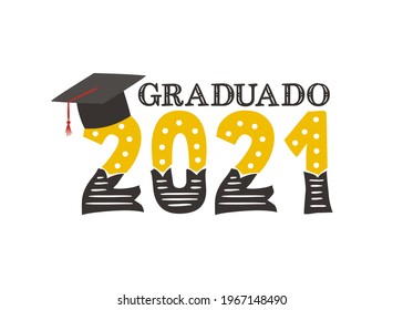 Spanish Logo for the 2021 graduate with a masters cap. Vector illustration for badge or emblem for Spain. Isolated on white background