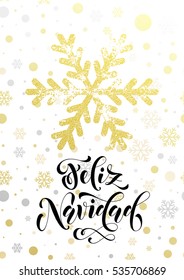 Spanish Merry Christmas calligraphy Feliz Navidad lettering for holiday greeting card. Poster with golden glitter snowflake, gold glittering snow balls pattern on white background. Hand drawn design