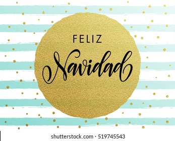 Spanish Merry Christmas Feliz Navidad gold glitter gilding foil greeting card. Vector frosty stripes of winter snow frost with golden glittering circle ball ornament. Gilt calligraphy lettering