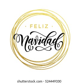 Spanisch Frohe Weihnachten Feliz Navidad Gold Grußkarte. Goldene funkelnde Dekoration aus Kreis und Schriftzeichen. Festlicher Vektorhintergrund Feliz Navidad dekoratives Design.