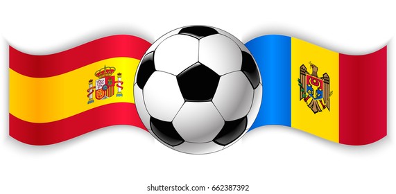 Spanish and Moldovan wavy flags with football ball. Spain combined with Moldova isolated on white. Football match or international sport competition concept.