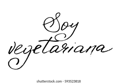 Spanish phrase food product calligraphy writing I'm a vegetarian (female) in Spanish. Handwritten black text isolated on white background, vector. Each word is on a separate layer  