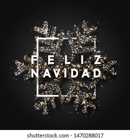 Spanish text Feliz Navidad. Christmas background with shining snowflakes in square frame. Greeting card, poster, banner, vector Xmas illustration