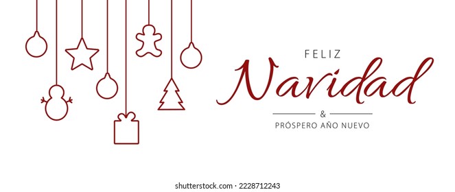 Spanish text: Feliz Navidad y próspero año nuevo. Merry Christmas and Happy New Year. Vector illustration