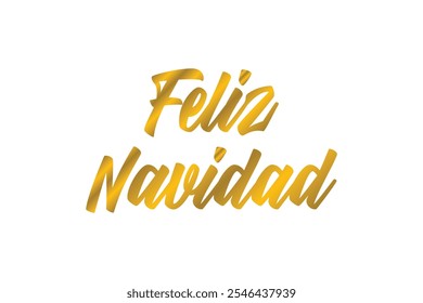 Spanischer Text für Frohe Weihnachtsgrüße. Feliz Navidad Karte mit goldenem Kalligraphie-Buchstaben-Design und weißem Hintergrund.