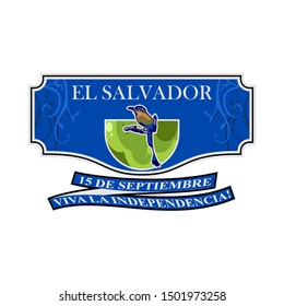 Spanish text: September 15, Long live the Independence! Happy Independence Day of El Salvador vector illustration. Suitable for greeting card, poster and banner.