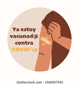 Spanish text Ya estoy vacunado contra COVID (I got my COVID 19 vaccine). Vaccination motivation and promotion concept. Vector hand drawing.