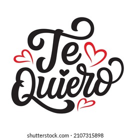 Spanish translation: I love you. Hand lettering quote isolated on white background. Vector typography for Valentines day decor, wedding, cards, banners, posters, mugs, t shirts