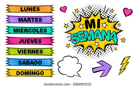 Spanish Weekday labels. Set of comic stickers for week planner. Cartoon Vector illustration for Spain or Mexico. Translation: My week, Monday, Tuesday, Wednesday, Thursday, Friday, Saturday, Sunday