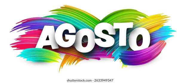 The Spanish word for August is shown in bold white letters over colorful paint strokes. Vector illustration.