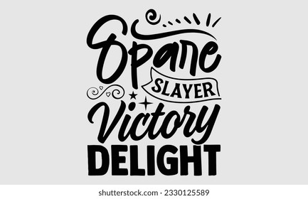 Spare Slayer Victory Delight - Bowling T-Shirt-Design, handgezeichneter Satz einzeln auf weißem Hintergrund, Taschen, Poster, Karten, Vektorgrafik-Vorlage