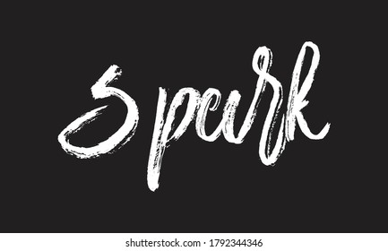 chispa Chalk letra de texto blanco tipografía retro y frase caligráfica aislada en el fondo negro  