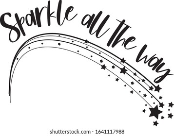  Sparkle All The Way Saying Christmas Holiday Saying in a Banner 
