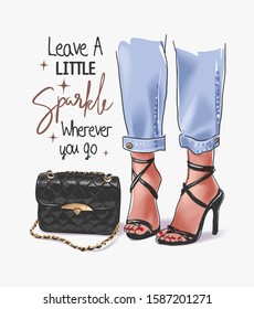 Sparkle Slogan With Girl Legs In High Heels And Handbag Illustration