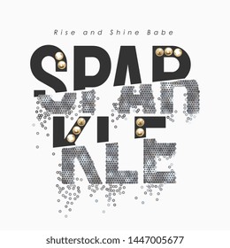 Sparkle Slogan With Silver Sequin And Pearls Illustration