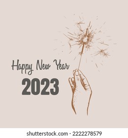 Sparkler in hand.Happy new year 2023 vector illustration. Sparkler sketch hand drawing