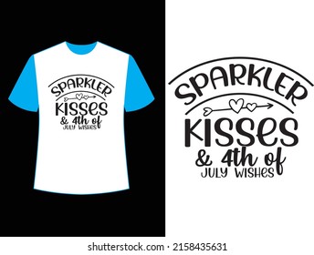 sparkler kisses  4th of july wishes t shirt design.