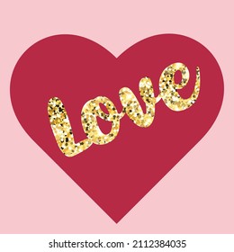 Sparkling glitter love word and calligraphy with a red heart and pink background. Valentine's day template or background for the concept of love and wedding  day