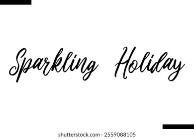 Sparkling Holiday Christmas quotes cursive text typography 