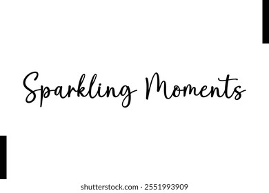 Sparkling Moments text christmas holiday quotes istalist typography 