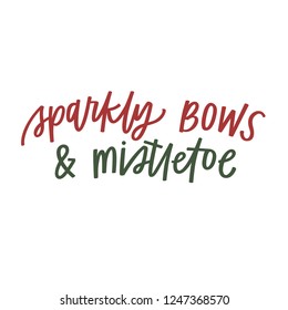 Sparkly Bows & Mistletoe