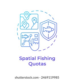 Spatial fishing quotas blue gradient concept icon. Resource management. Marine ecosystem preservation. Round shape line illustration. Abstract idea. Graphic design. Easy to use in infographic